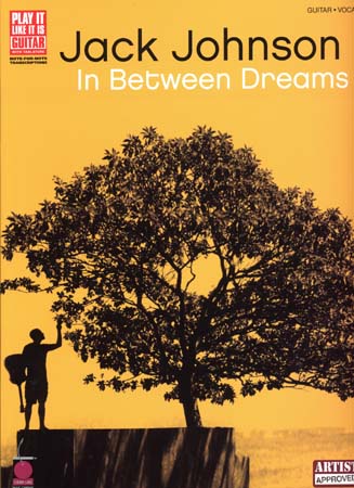 HAL LEONARD JACK JOHNSON - IN BETWEEN DREAMS - GUITAR TAB