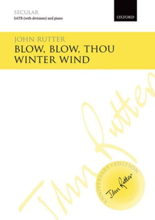 OXFORD UNIVERSITY PRESS JOHN RUTTER - BLOW BLOW THOU WINTER WIND - VOCAL SCORE