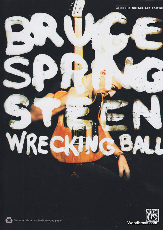 ALFRED PUBLISHING SPRINGSTEEN BRUCE - WRECKING BALL - GUITAR TAB 