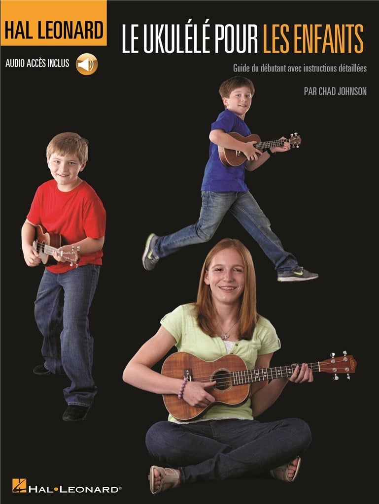 HAL LEONARD LE UKULELE POUR LES ENFANTS