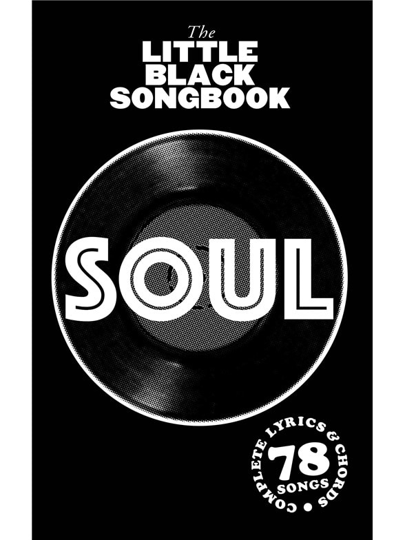 WISE PUBLICATIONS LITTLE BLACK SONGBOOK - SOUL - LYRICS & CHORDS 