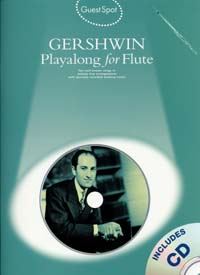 WISE PUBLICATIONS GUEST SPOT AVEC CD : GERSHWIN POUR FLûTE TRAVERSIèRE