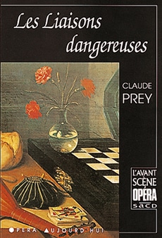 AVANT-SCENE PREY CLAUDE - LES LIAISONS DANGEREUSES - L'AVANT SCENE OPERA N°5A