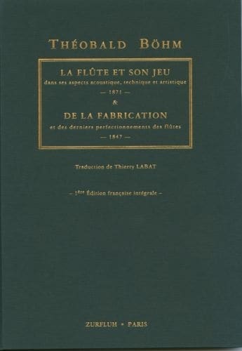 ROBERT MARTIN BOHM T. - LA FLUTE ET SON JEU & DE LA FABRICATION ET DES DERNIERS PERFECTIONNMENTS