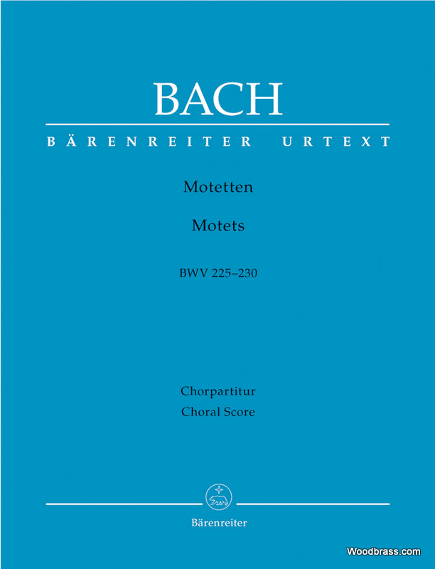 BARENREITER BACH J.S. - MOTETTEN BWV 225-230 - CHOEUR 
