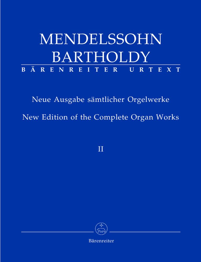 BARENREITER MENDELSSOHN FELIX - NEW EDITION OF THE COMPLETE ORGAN WORKS VOL.2 - ORGAN