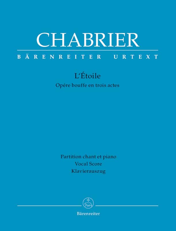 BARENREITER CHABRIER - L'ETOILE - VOCAL SCORE