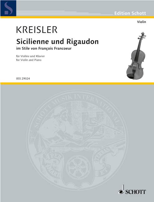 SCHOTT KREISLER FRITZ - SICILIENNE AND RIGAUDON - VIOLIN AND PIANO
