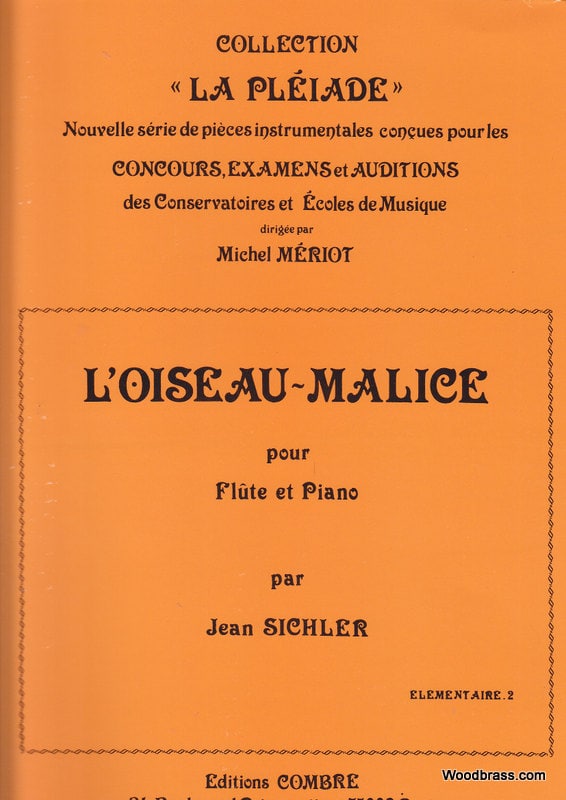 COMBRE SICHLER J. - L'OISEAU MALICE - FLUTE ET PIANO