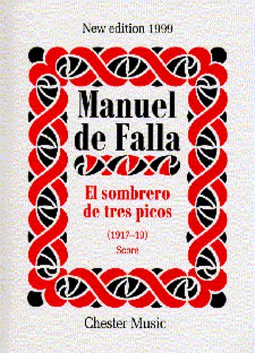 CHESTER MUSIC MANUEL DE FALLA - MANUEL DE FALLA - EL SOMBRERO DE TRES PICOS - MEZZO-SOPRANO