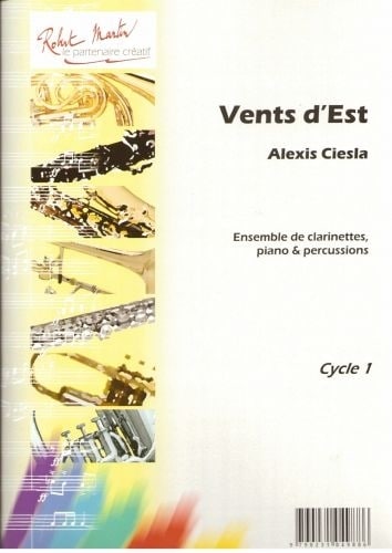 ROBERT MARTIN CIESLA A. - VENTS D'EST CLARINETTE