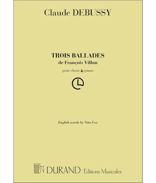 DURAND DEBUSSY - BALLADES VILLON - CHANT ET PIANO