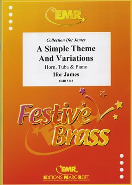 MARC REIFT JAMES IFOR - A SIMPLE THEME AND VARIATIONS - HORN, TUBA & PIANO