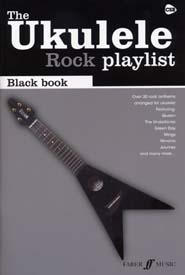 FABER MUSIC UKULELE ROCK PLAYLIST BLACK BOOK