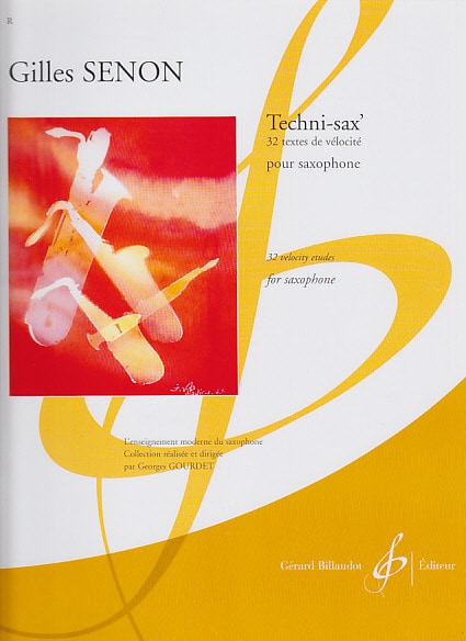 BILLAUDOT SENON GILLES - TECHNI-SAX', 32 TEXTES DE VELOCITE - SAXOPHONE