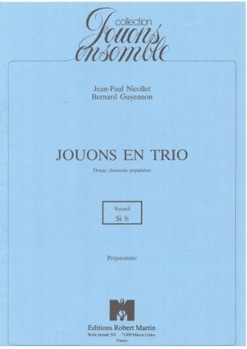 ROBERT MARTIN GUYENNON/NICOLLET - JOUONS EN TRIO