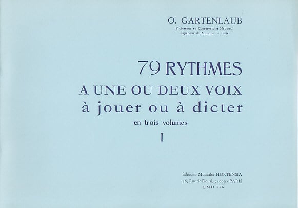 HORTENSIA GARTENLAUB ODETTE - 79 RYTHMES À 1 OU 2 VOIX À JOUER OU À DICTER VOL.1