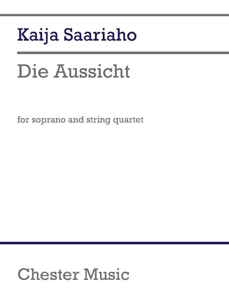 CHESTER MUSIC SAARIAHO - DIE AUSSICHT - ENSEMBLE