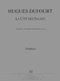 LEMOINE DUFOURT HUGUES - LA CITE DES SAULES - GUITARE ELECTRIQUE, TRANSFORMATION DU SON