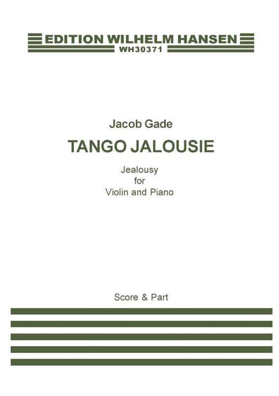WILHELM HANSEN GADE J. - TANGO JALOUSIE - violon et piano