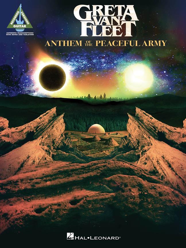 HAL LEONARD GRETA VAN FLEET - ANTHEM OF THE PEACEFUL ARMY - GUITAR TAB