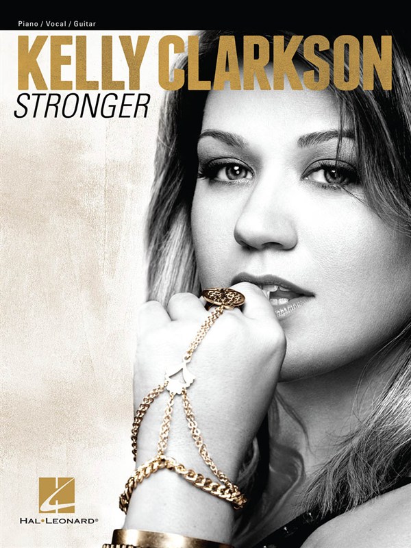 HAL LEONARD CLARKSON KELLY STRONGER ARTIST SONGBOOK - PVG