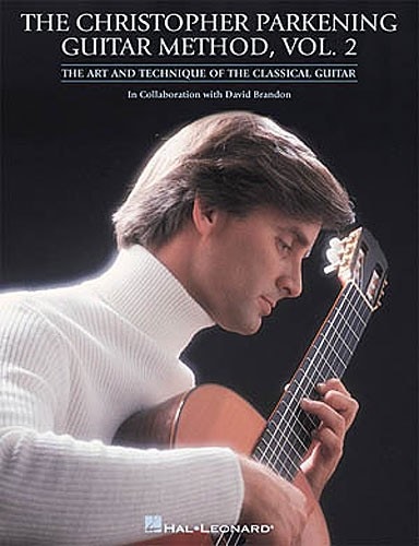 HAL LEONARD THE CHRISTOPHER PARKENING GUITAR METHOD VOL.2 - GUITAR