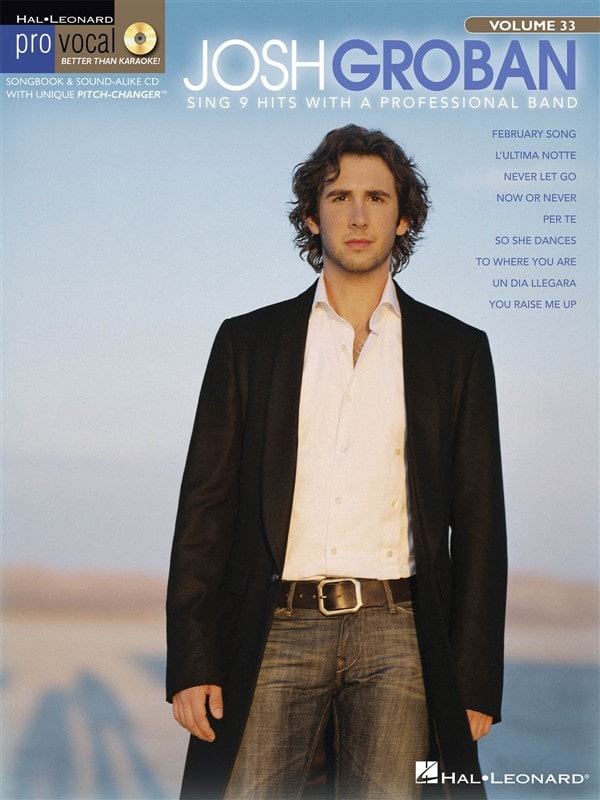 HAL LEONARD PRO VOCAL VOLUME 33 MEN'S EDITION JOSH GROBAN VCE + CD - VOICE