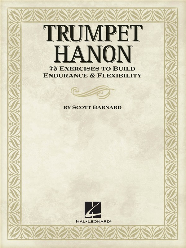 HAL LEONARD BARNARD SCOTT TRUMPET HANON INSTRUCTION - TRUMPET