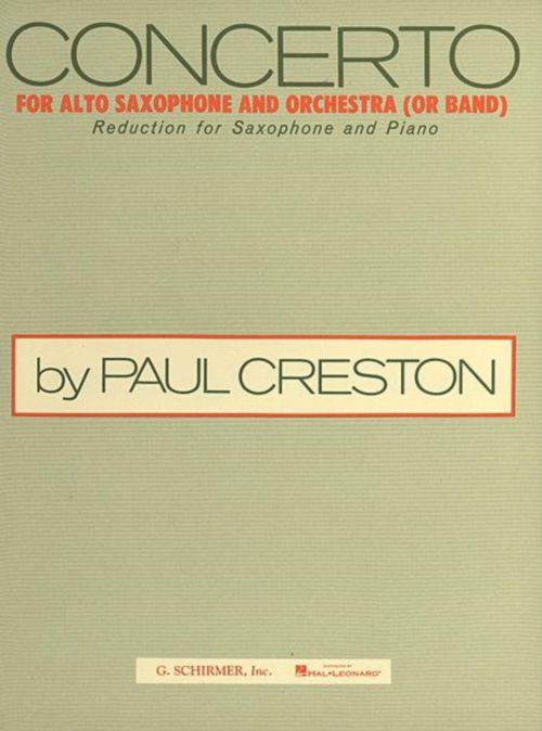 SCHIRMER CRESTON P. - CONCERTO FOR ALTO SAXOPHONE AND ORCHESTRA