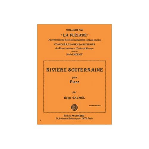 COMBRE CALMEL ROGER - LA RIVIERE SOUTERRAINE - PIANO