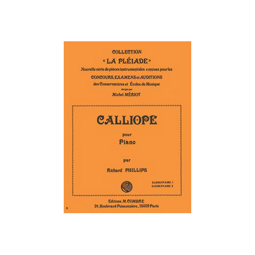 COMBRE PHILLIPS RICHARD - CALLIOPE - PIANO