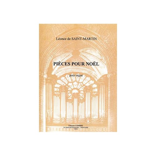 COMBRE SAINT-MARTIN LEONCE DE - PIECES POUR NOEL (3) OP.31, 19 ET 25 - ORGUE