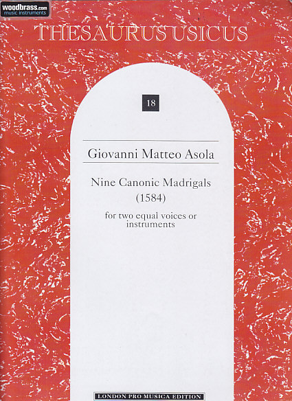 LONDON PRO MUSICA ASOLA G. M. - NINE CANONIC MADRIGALS - 2 INSTRUMENTS (2 VOIX)