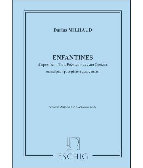 EDITION MAX ESCHIG MILHAUD D. - ENFANTINES - PIANO 4 MAINS