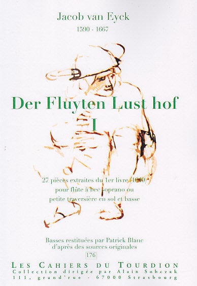 CAHIERS DU TOURDION VAN EYCK JACOB - DER FLUYTEN LUST-HOF I