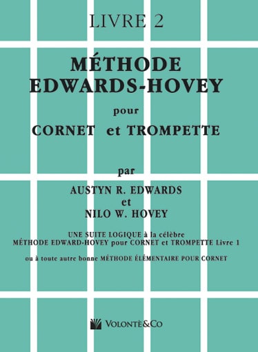 VOLONTE&CO EDWARDS/HOVEY - METHODE DE TROMPETTE OU DE CORNET VOL.2 - FRANCAIS