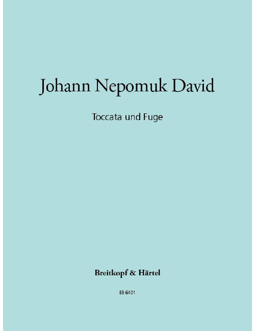 EDITION BREITKOPF DAVID JOHANN NEPOMUK - TOCCATA UND FUGE - ORGAN