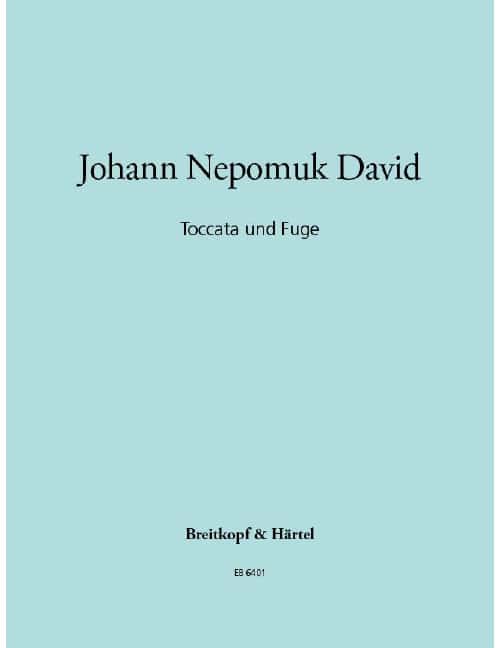 EDITION BREITKOPF DAVID JOHANN NEPOMUK - TOCCATA UND FUGE - ORGAN