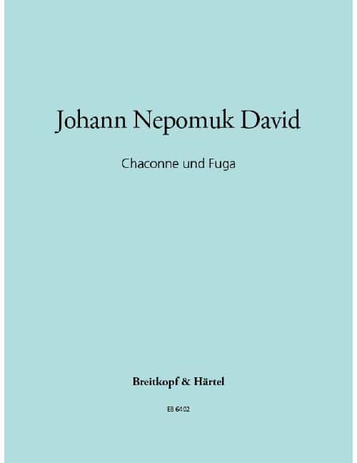 EDITION BREITKOPF DAVID JOHANN NEPOMUK - CHACONNE UND FUGA - ORGAN