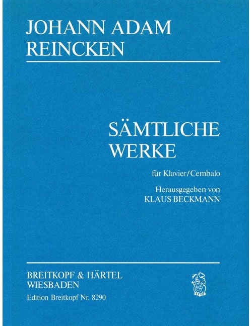 EDITION BREITKOPF REINCKEN J. A. - SÄMTLICHE WERKE FÜR KLAVIER (CEMBALO)