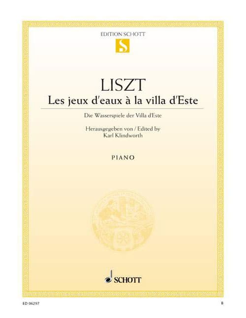 SCHOTT LISZT FRANZ - LES JEUX D'EAUX À LA VILLA D'ESTE - PIANO