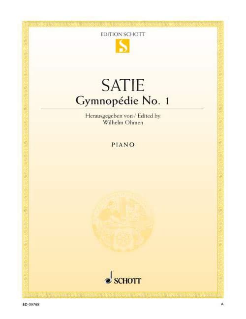 SCHOTT SATIE ERIK - GYMNOPEDIE NO. 1 - PIANO