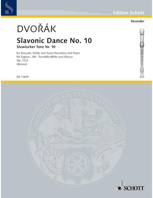 SCHOTT DVORAK A. - SLAVONIC DANCE N° 10 OP 72/2 - 3 FLUTES A BEC ET PIANO
