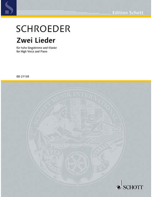 SCHOTT SCHROEDER H. - ZWEI LIEDER - VOIX