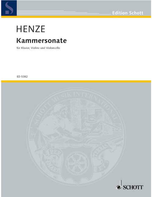 SCHOTT HENZE HANS WERNER - KAMMERSONATE - VIOLON, VIOLONCELLE & PIANO