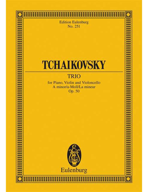 EULENBURG TCHAIKOVSKY PETER ILJITSCH - PIANO TRIO A MINOR OP. 50 CW 93 - PIANO TRIO