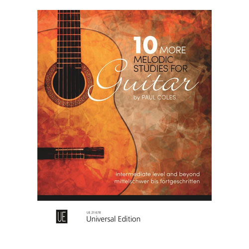 UNIVERSAL EDITION COLES PAUL - 10 MORE MELODIC STUDIES FOR GUITAR