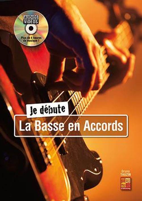 PLAY MUSIC PUBLISHING TAUZIN BRUNO - JE DEBUTE A LA BASSE EN ACCORDS + CD