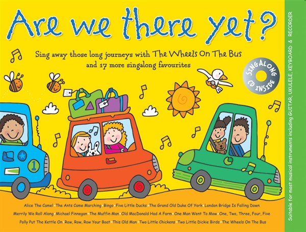 MUSIC SALES MUSIC FOR KIDS - ARE WE THERE YET? - MELODY LINE, LYRICS AND CHORDS